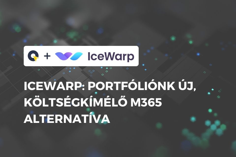 IceWarp portfóliónk új, költségkímélő M365 alternatíva
